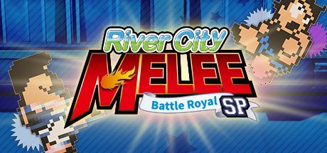 热血格斗:大激战SP/River City Melee: Battle Royal Special
