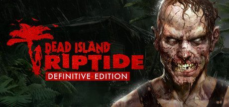 死亡岛:激流/Dead Island:Riptide