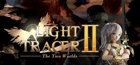 光的追迹者2:两个世界/ Light Tracer 2