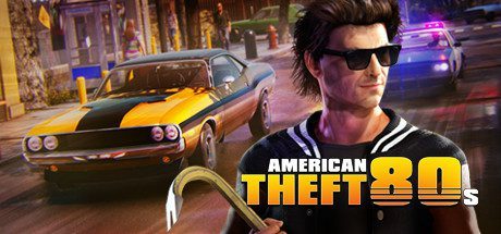 80年代美国大盗/American Theft 80s（正式版）