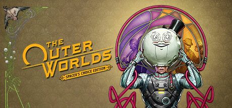 天外世界:太空人之选/The Outer Worlds Spacer’s Choice