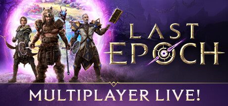 最后纪元/Last Epoch -(v1.2.5.2+全DLC)