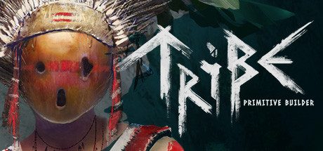 部落:原始建设者/Tribe Primitive Builder