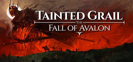 污痕圣杯:阿瓦隆的陨落/Tainted Grail The Fall of Avalon -(v0.36cba)
