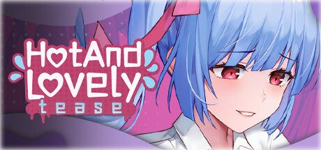 Hot And Lovely : Tease -(Build.12697672)