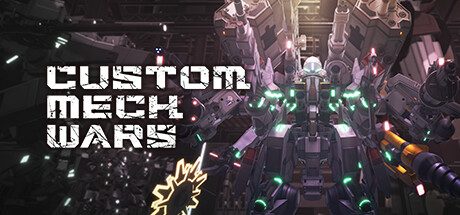 CUSTOM MECH WARS/改装机甲大战 -(v20240202)