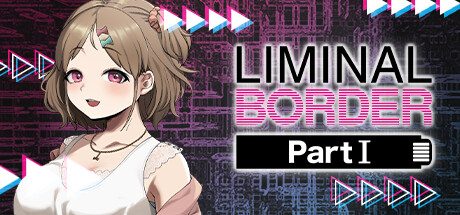 极限边界：第一部/Liminal Border Part I