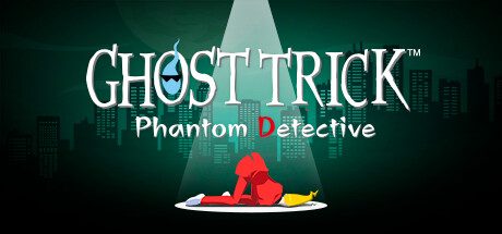 幽灵诡计：幻影侦探/Ghost Trick: Phantom Detective -（V19.12.2023）